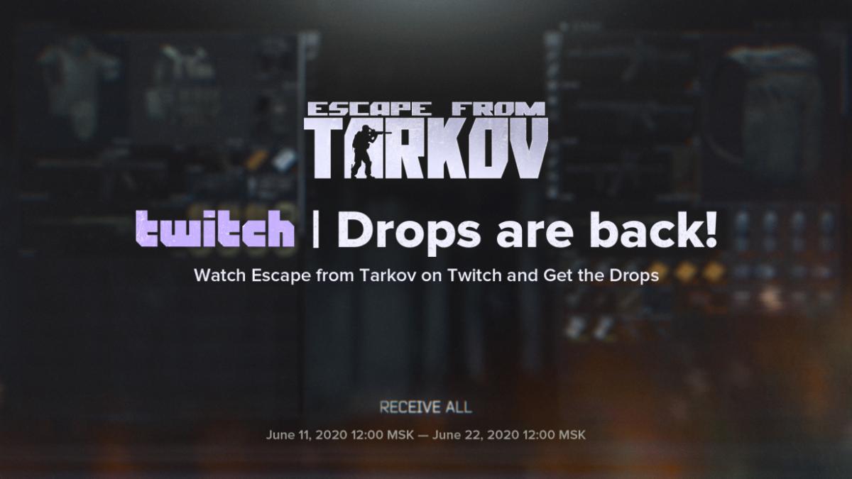 Escape From Tarkov Drops Are Back イベント開催 ストリーム視聴でゲーム内アイテムが無料でもらえる Eaa Fps News イーエーエー いえぁ